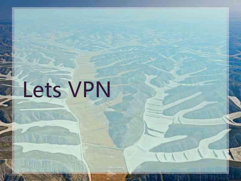Lets VPN