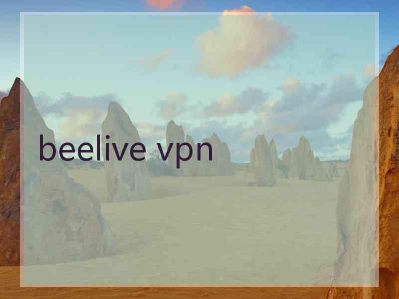 beelive vpn